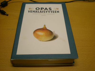 Timo Vihavainen (Toim.): Opas venäläisyyteen
