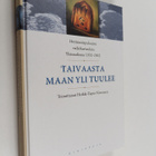 Heikki-Tapio Nieminen : Taivaasta maan yli tuulee : herän... - pikkukuva 1