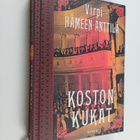 Virpi Hämeen-Anttila : Koston kukat : Karl Axel Björkin t... - pikkukuva 1