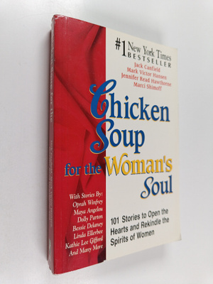 Jack Canfield : Chicken Soup for the Woman's Soul - Stori...