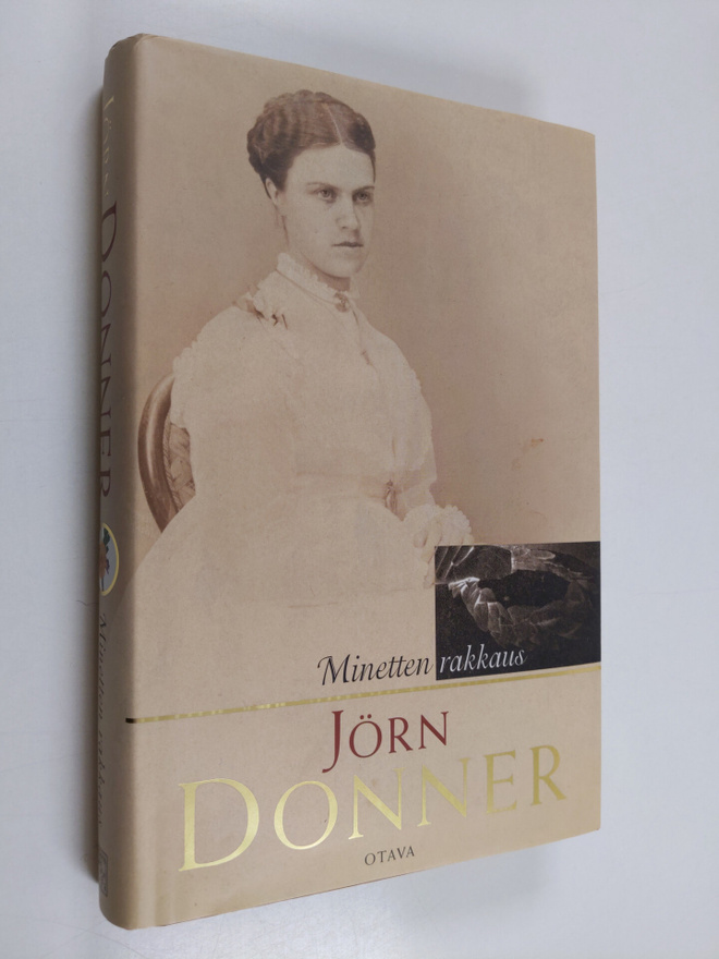 Jörn Donner : Minetten rakkaus : Minette Munckin ja orien...