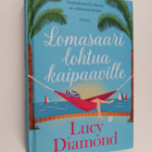 Lucy Diamond : Lomasaari lohtua kaipaaville - pikkukuva 1