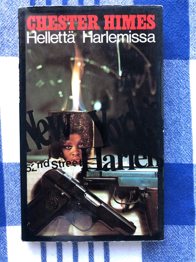 Chester Himes: Hellettä Harlemissa. 1976. 1.p.