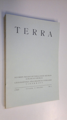 Terra 1943 n:o 1-4 : Suomen maantieteellisen seuran aikak...