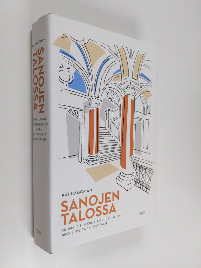 Kai Häggman : Sanojen talossa - Suomalaisen Kirjallisuude...