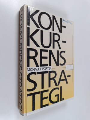 Michael E. Porter : Konkurrensstrategi : tekniker för att...