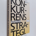 Michael E. Porter : Konkurrensstrategi : tekniker för att... - pikkukuva 1