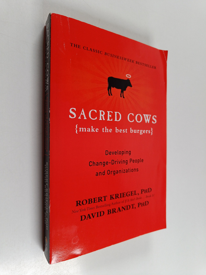 Robert Kriegel ym. : Sacred Cows Make the Best Burgers - ...