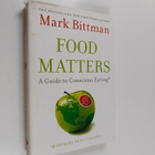 Mark Bittman : Food Matters - a Guide to Conscious Eating... - pikkukuva 1