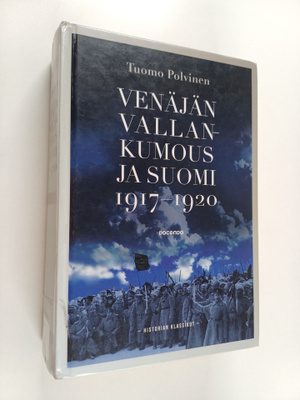 Tuomo Polvinen : Venäjän vallankumous ja Suomi 1917-1920