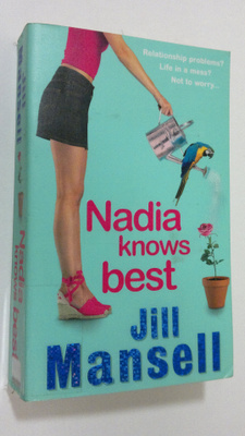 Jill Mansell : Nadia knows best
