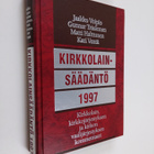 Jaakko Voipio ym. : Kirkkolainsäädäntö 1997 : kirkkolain,... - pikkukuva 1