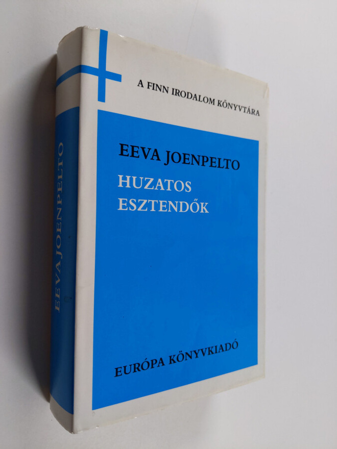 Eeva Joenpelto : Huzatos esztendok : Regeny