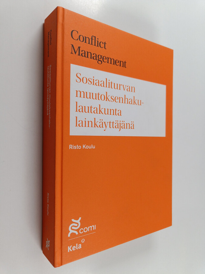 Risto Koulu : Sosiaaliturvan muutoksenhakulautakunta lain...