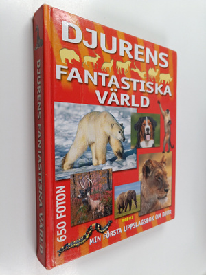 Marie Helleday Ekwurtzel : Djurens fantastiska värld
