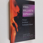 Mirja (toim.) Kuivaniemi : Väkivallasta vapaaksi : naiset... - pikkukuva 1