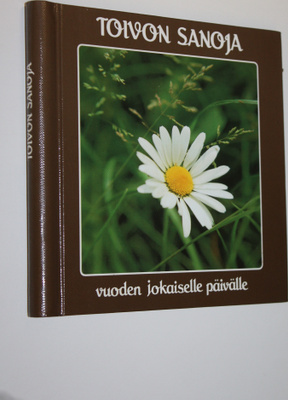 Toivon sanoja vuoden jokaiselle päivälle