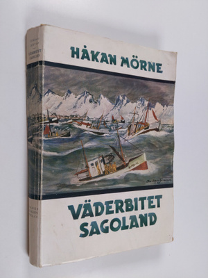 Håkan Mörne : Väderbitet sagoland