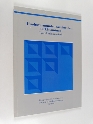 Huoltovarmuuden tavoitteiden tarkistaminen