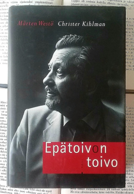 Mårten Westö, Christer Kihlman - Epätoivon toivo (sid.)