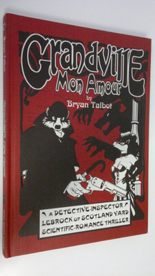 Bryan Talbot : Grandville Mon Amour