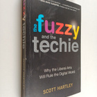 Scott Hartley : The Fuzzy and the Techie - Why the Libera... - pikkukuva 1