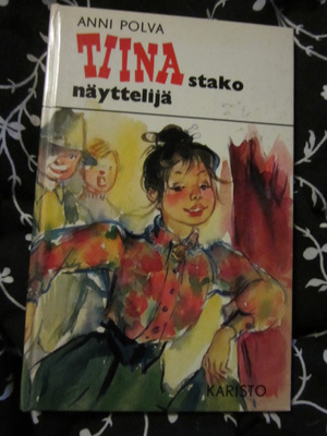 Anni Polva : Tiinastako näyttelijä 6. painos