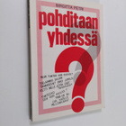 Birgitta (julk.) Petri : Pohditaan yhdessä - pikkukuva 1