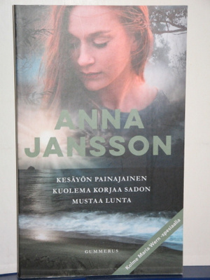 Anna Jansson : KESÄYÖN PAINAJAINEN, KUOLEMA KORJAA