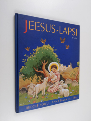 Anna-Maija Raittila ym. : Jeesus-lapsi