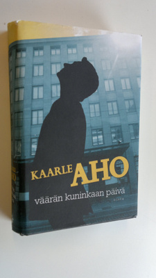Kaarle Aho : Väärän kuninkaan päivä