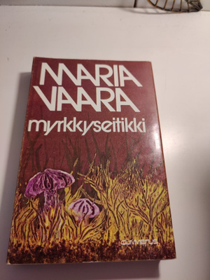 Maria Vaara; Myrkkyseitikki