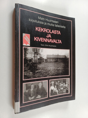 Elmi Huuhtanen : Kekrolasta ja Kivennavalta