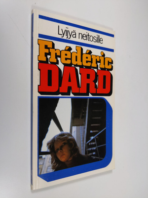 Frederic Dard : Lyijyä neitosille