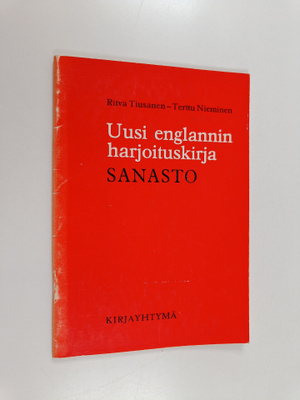 Ritva Tiusanen ym. : Uusi englannin harjoituskirja : Sanasto