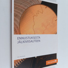 Ennustuksesta jälkiviisauteen - pikkukuva 1
