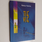 Pekka Harne : Tie vie - pikkukuva 1