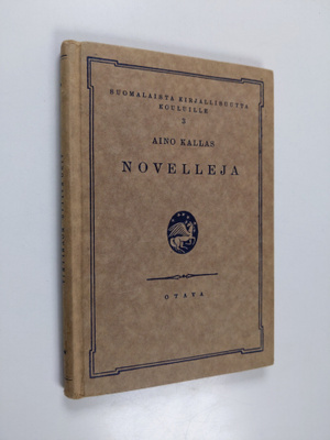 Aino Kallas : Novelleja : kouluja varten valikoinut Eino ...