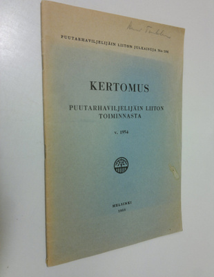 Kertomus Puutarhaviljelijäin liiton toiminnasta 1955