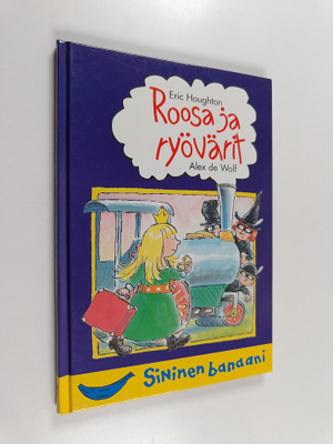 Erich Houghton : Roosa ja ryövärit