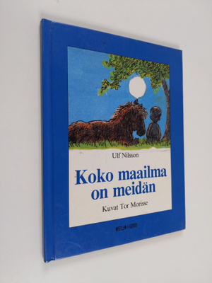 Ulf Nilsson : Koko maailma on meidän
