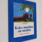 Ulf Nilsson : Koko maailma on meidän - pikkukuva 1