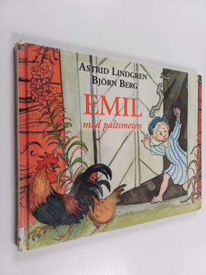 Astrid Lindgren : Emil med paltsmeten