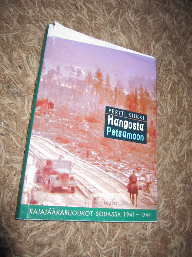 PERTTI KILKKI - hangosta petsamoo ; RAJAJÄÄKÄRIJOUKOT,,,