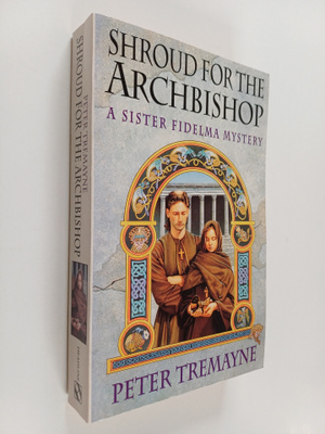 Peter Tremayne : Shroud for the Archbishop
