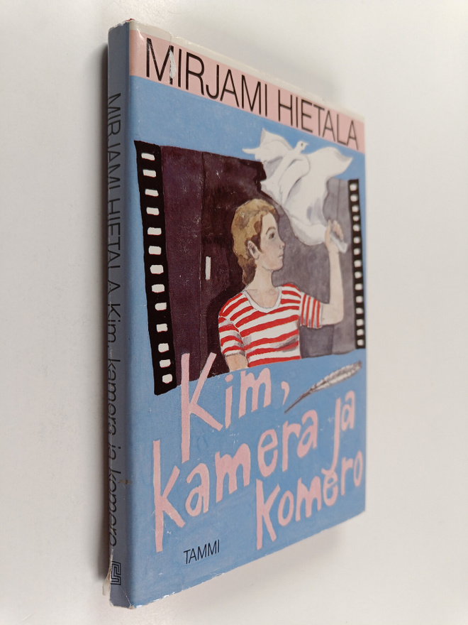 Mirjami Hietala : Kim, kamera ja komero