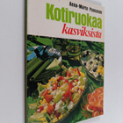 Anna-Maria Paananen : Kotiruokaa kasviksista - pikkukuva 1
