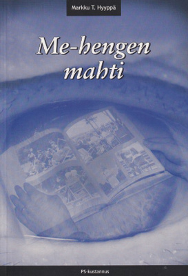 Markku T. Hyyppä: Me-hengen mahti