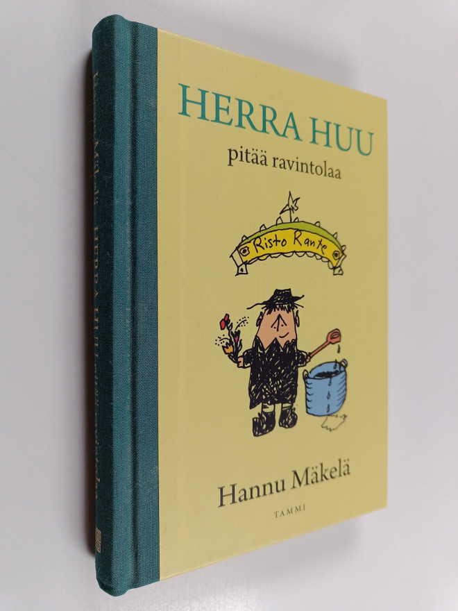 Hannu Mäkelä : Herra Huu pitää ravintolaa