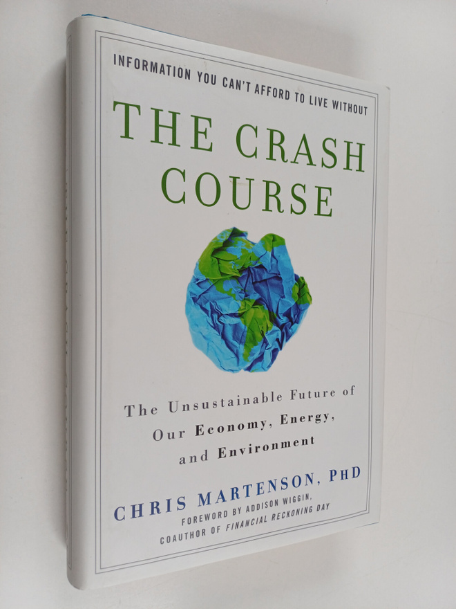 Chris Martenson : The crash course : the unsustainable fu...